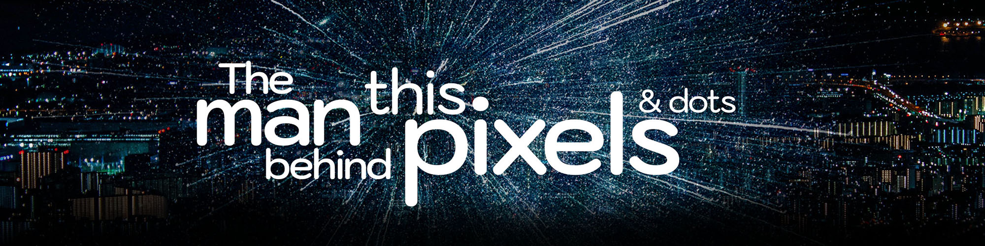 Skyline at night with the inscription: Big screen for small pixels