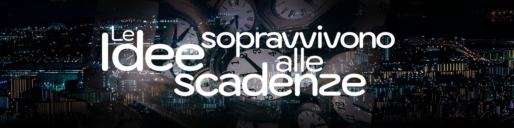 Skyline bei Nacht - Ideen ueberdauern ihre Deadline